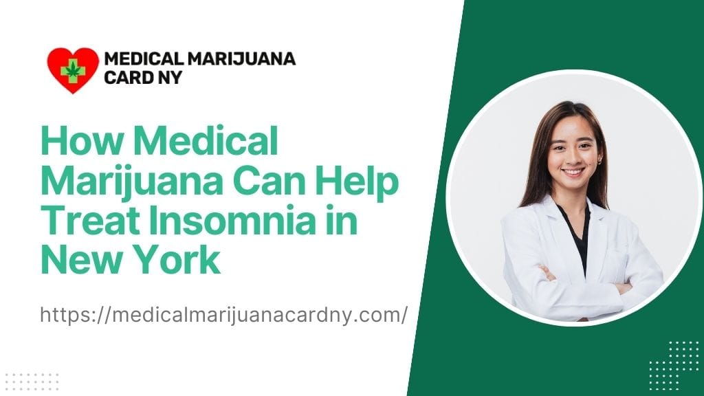 How Medical Marijuana Can Help Treat Insomnia in New York