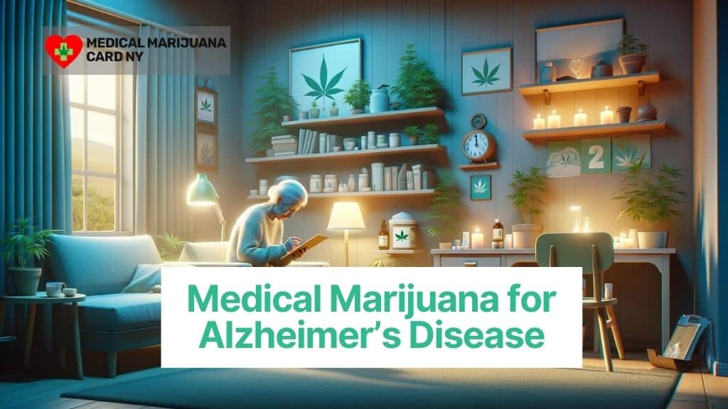 Medical Marijuana for Alzheimer’s Disease